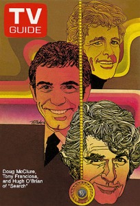 TV Guide cover with the stars of Search, Hugh O'Brian (lower right), Tony Franciosa, middle, and Doug McClure, top